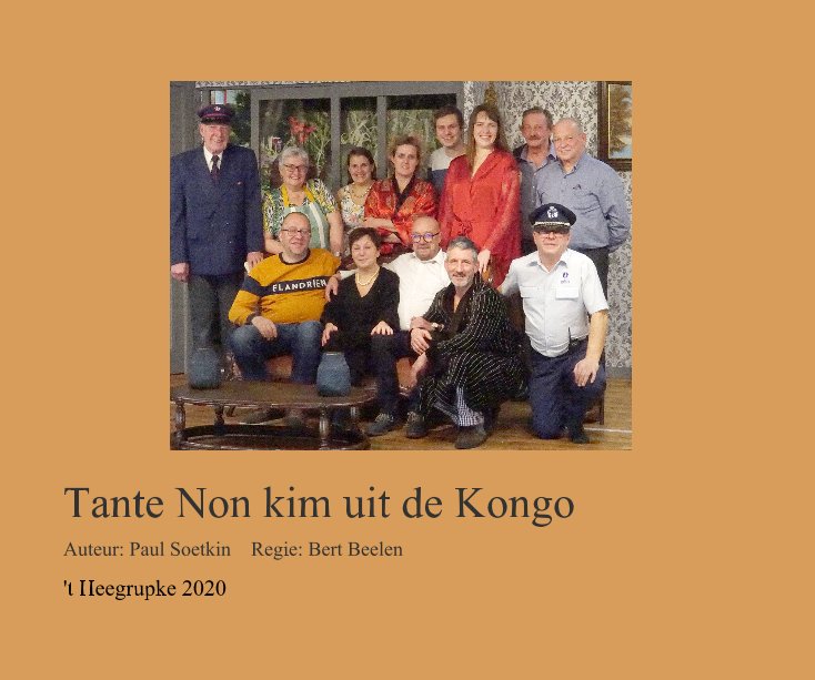 Ver Tante Non kim uit de Kongo por 't Heegrupke 2020