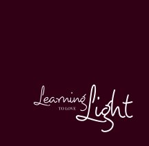 Learning to Love Light book cover