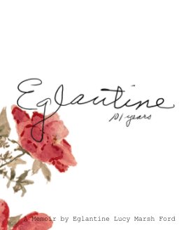 Eglantine 101 Years book cover
