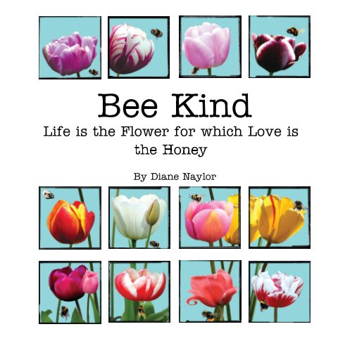 Visualizza Bee Kind di Diane Naylor