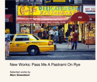 Selected Works: Pass Me A Pastrami On Rye book cover
