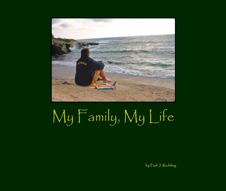 Ver My Family, My Life por Paul J. Redding