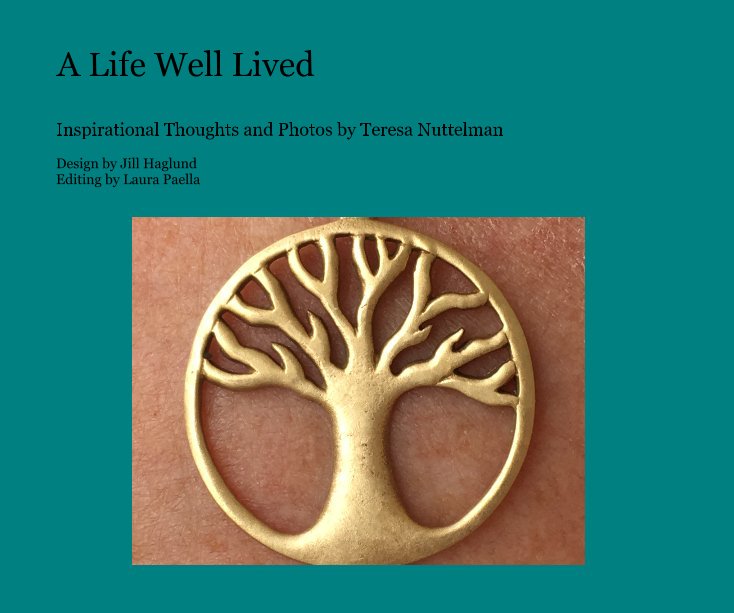 View A Life Well Lived by Jill Haglund