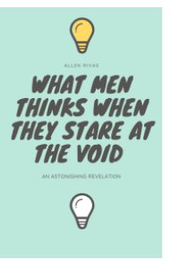 What Men Thinks When They Stare at The Void book cover