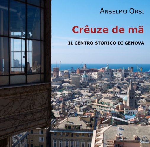 View Crêuze de mä by Anselmo Orsi