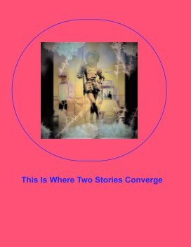 This Is Where Two Stories Converge book cover
