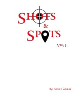 Shots and Spots book cover