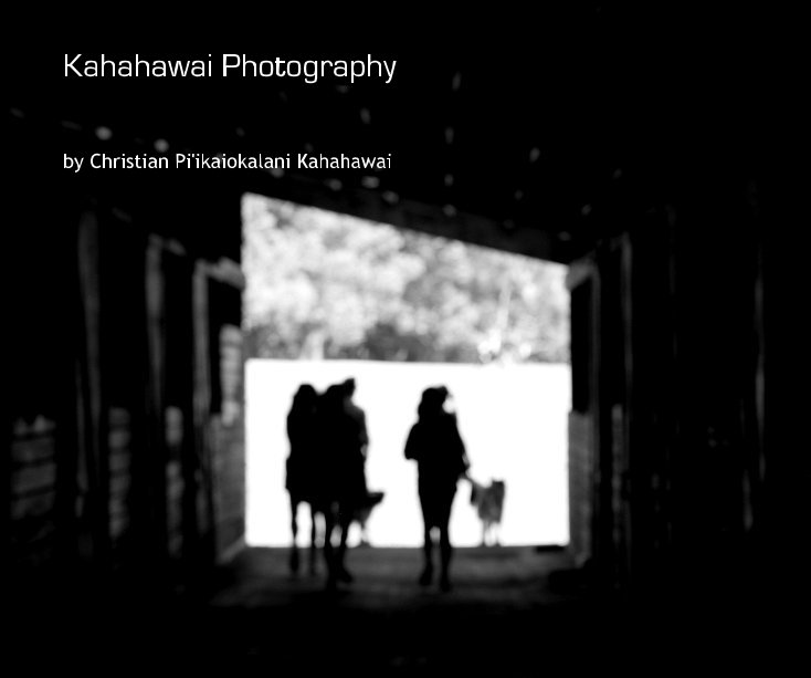 Bekijk Kahahawai Photography op Christian Pi'ikaiokalani Kahahawai