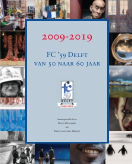 FC '59 Delft van 50 naar 60 jaar book cover