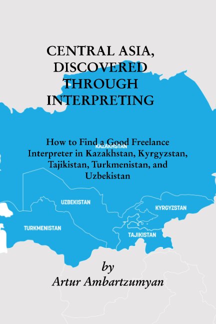 Central Asia, discovered through interpreting nach Artur Ambartzumyan anzeigen