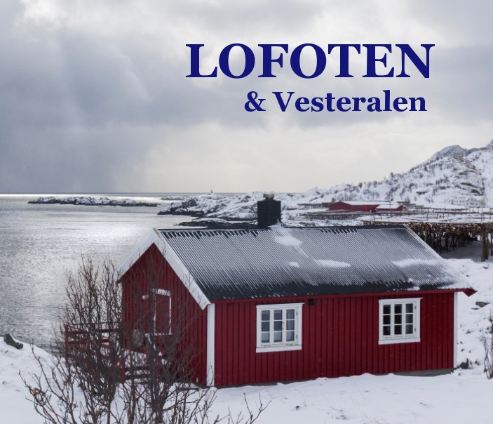 Ver Lofoten and Vesteralen por Karen Miles