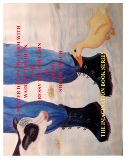 A Winter Day On The Farm With Waddles The Duck And Bessy The Holstein book cover