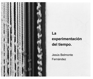 La experimentación del tiempo. book cover