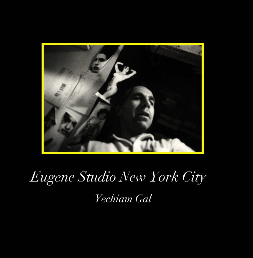 View Eugene Studio New York City by Yechiam Gal