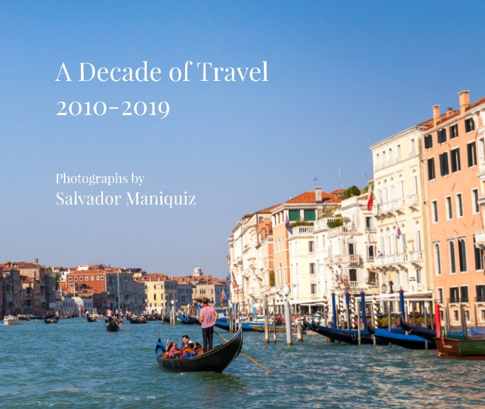 View A Decade of Travel: 2010-2019 (Standard Edition) by Salvador Maniquiz