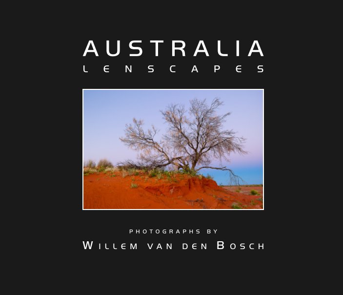 Ver Australia - Lenscapes por Willem van den Bosch