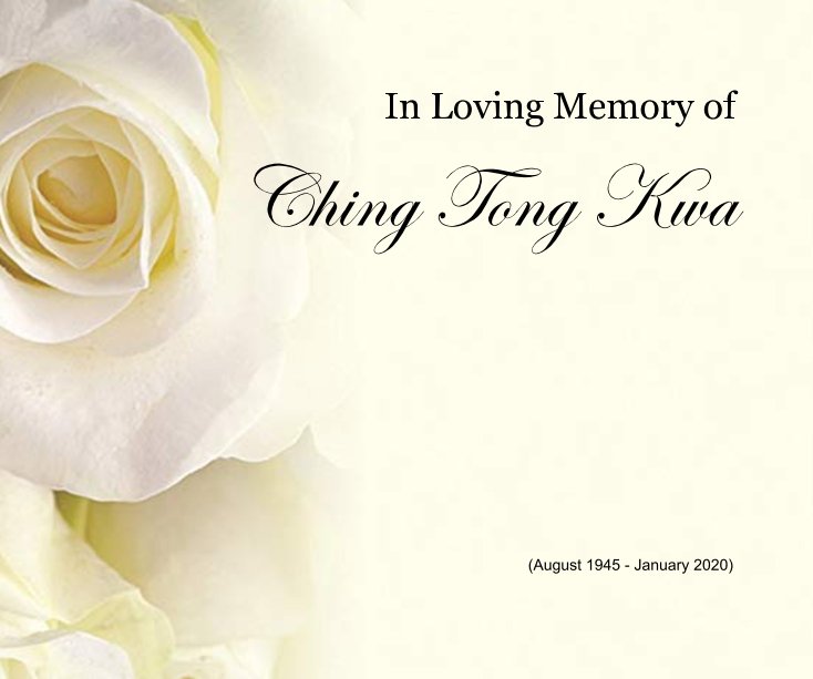 Bekijk In Loving Memory of Ching Tong Kwa op Henry Kao