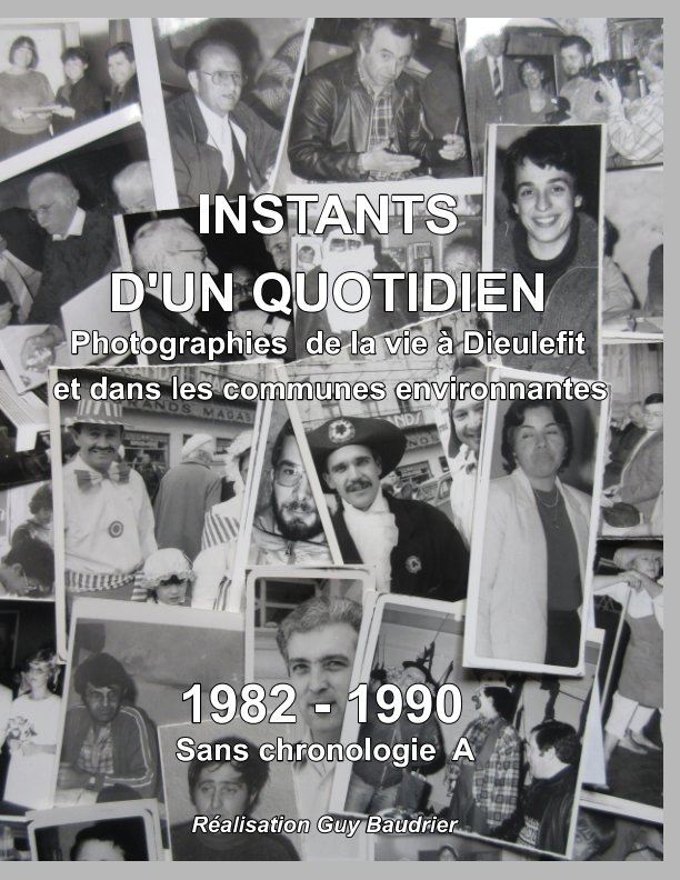 Visualizza Instants d'un quotidien  années 1982-1990  images en vrac A di Guy Baudrier