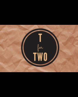 T for Two book cover