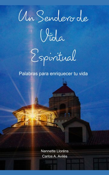 Bekijk Un Sendero de Vida Espiritual op C. Aviles, Nannette Llorens