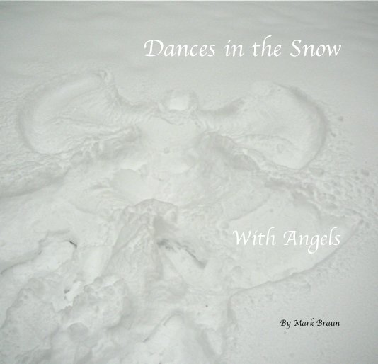 Visualizza Dances in the Snow di Mark Braun