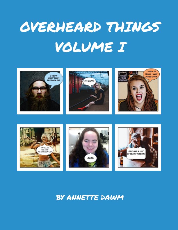 View Overheard Things by Annette Dawm