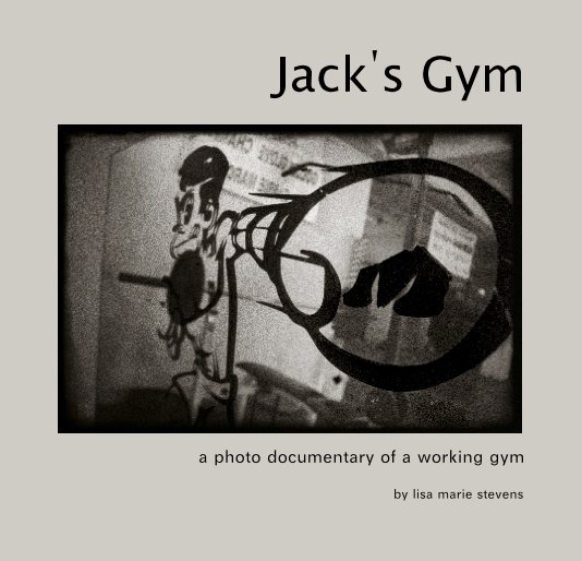 View Jack's Gym by lisa marie stevens