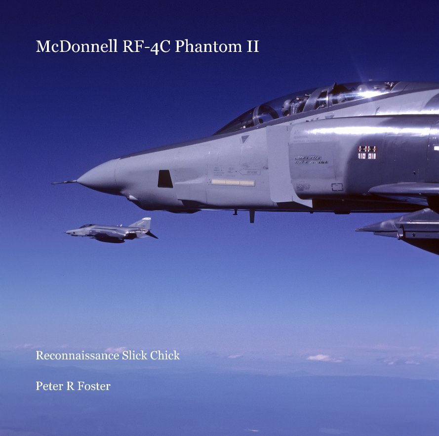 Ver McDonnell RF-4C Phantom II por Peter R Foster