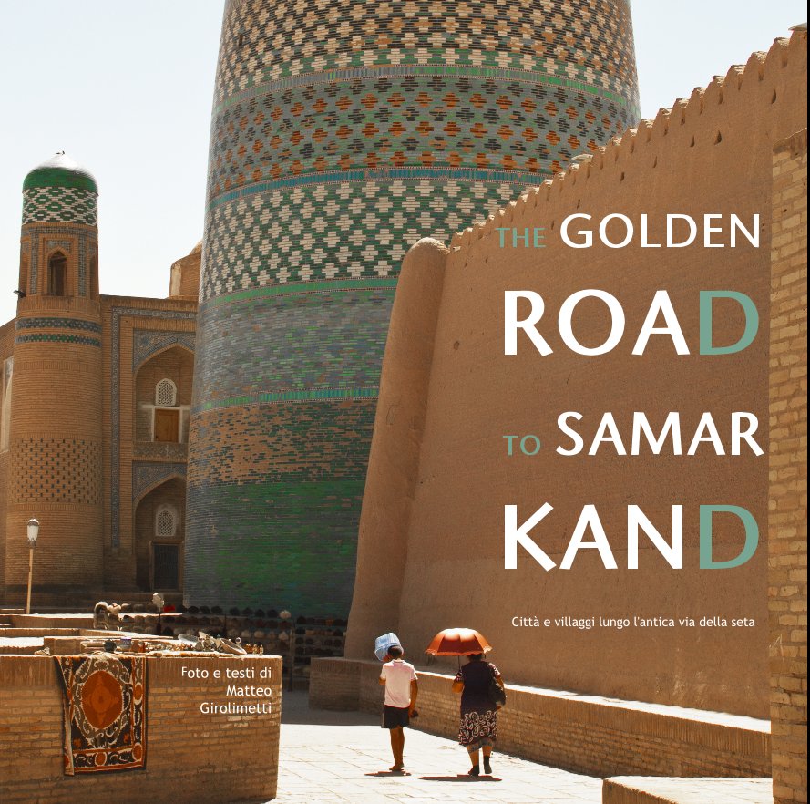 The Golden Road to Samarkand nach Matteo Girolimetti anzeigen