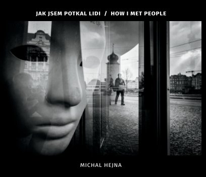 How I met people / Jak jsem potkal lidi book cover