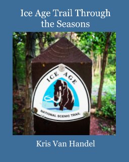 Ice Age Trail Through the Seasons book cover