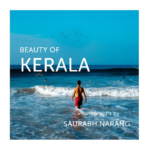 View Beauty of Kerala by Saurabh Narang