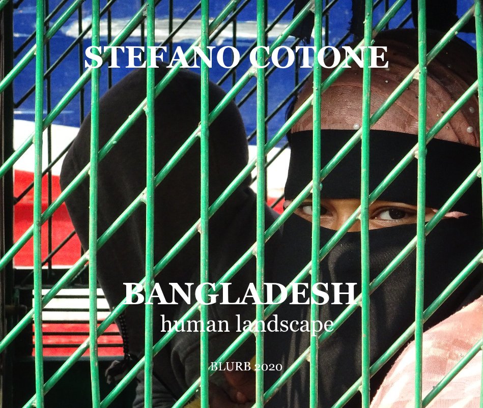 Visualizza BANGLADESH human landscape di STEFANO COTONE