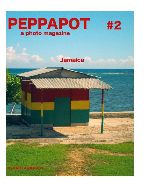 View Peppapot Magazine #2 by Kwesi Abbensetts