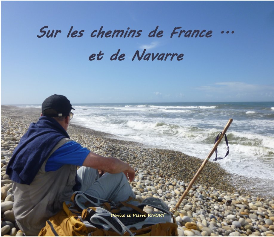 Ver Sur les chemins de France et de Navarre por Denise et Pierre Rivory