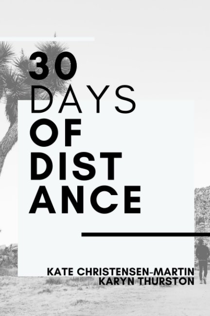 Visualizza 30 Days of Distance di Christensen-Martin, Thurston