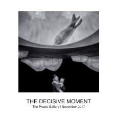 The Decisive Moment book cover