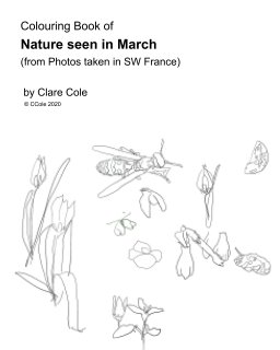 Colouring Book: Nature in March (in SW France) from my photos book cover