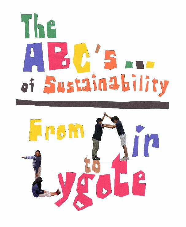 View ABC's Of Sustainability II by Otis College of Art and Design