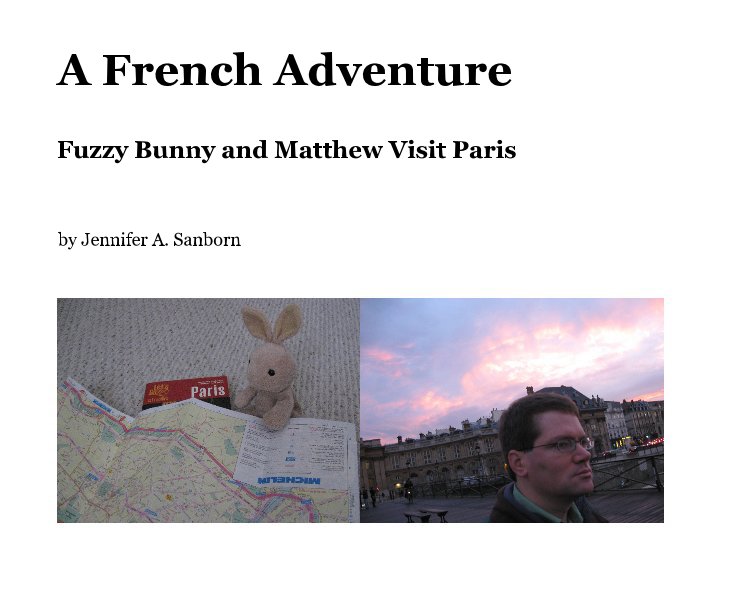 View A French Adventure by Jennifer A. Sanborn