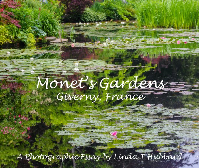 Ver Monet's Gardens por Linda T. Hubbard