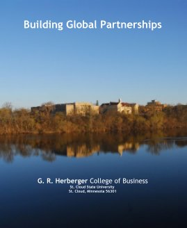 Building Global Partnerships G. R. Herberger College of Business St. Cloud State University St. Cloud, Minnesota 56301 book cover