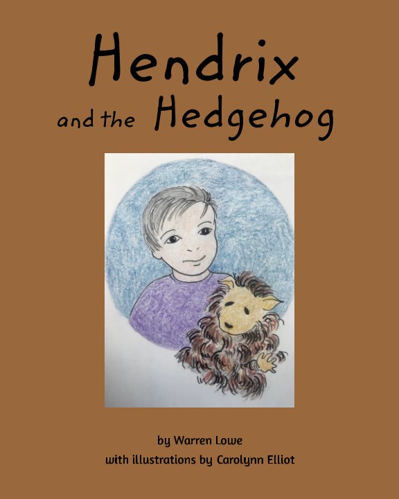 View Hendrix and the Hedgehog by Warren Lowe