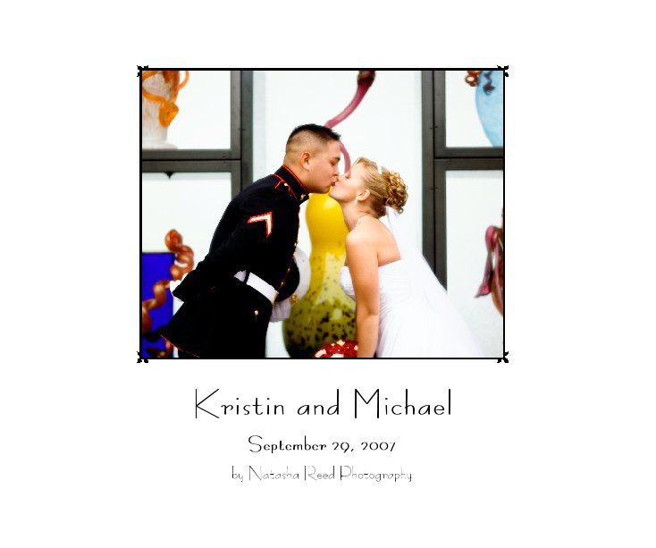 View Kristin and Michael by Natasha Reed Photography