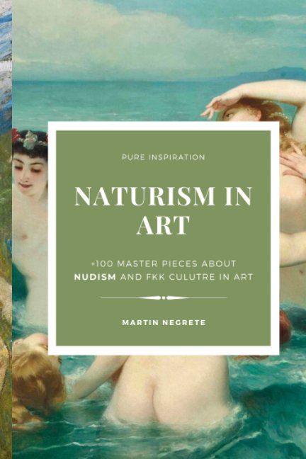 Naturism in Art nach Martín Negrete anzeigen