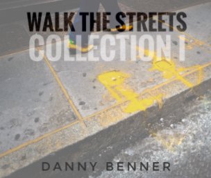 Walk the streets
COLLECTION I book cover
