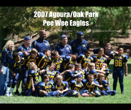 2007 Agoura/Oak ParkPee Wee Eagles book cover