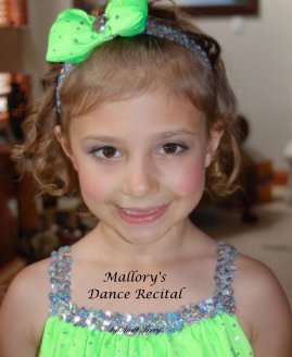 Mallory's Dance Recital 2009 book cover