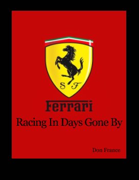 Ferrari Racing In Days Gone By book cover