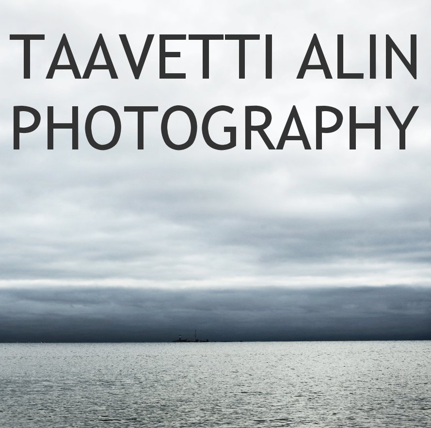 Ver TAAVETTI ALIN PHOTOGRAPHY por Taavetti Alin